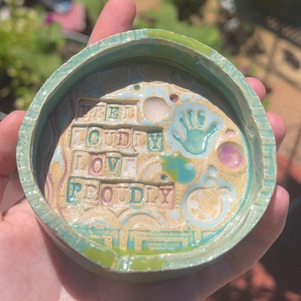 feel loudly love proudly